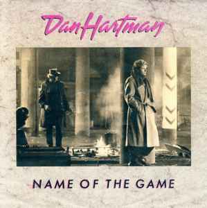 Dan Hartman - Name Of The Game single